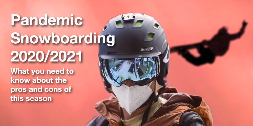 pandemic snowboarding