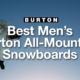 best men's Burton all mountain snowboards